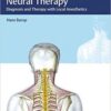 Textbook and Atlas of Neural Therapy: Diagnosis and Therapy with Local Anesthetics, 2e PDF
