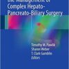 Case-Based Lessons in the Management of Complex Hepato-Pancreato-Biliary Surgery 1st ed. 2017 Edition PDF