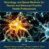 Handbook of Neurosurgery, Neurology, and Spinal Medicine for Nurses and Advanced Practice Health Professionals 1st Edition PDF