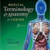 Medical Terminology & Anatomy for Coding, 3rd Edition PDF