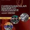 Cardiovascular Magnetic Resonance: A Companion to Braunwald’s Heart Disease 3rd Edition EPUB