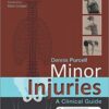 Minor Injuries A Clinical Guide, 3rd Edition PDF
