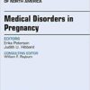 Medical Disorders in Pregnancy, An Issue of Obstetrics and Gynecology Clinics (The Clinics: Internal Medicine) 1st Edition PDF