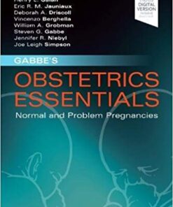 Gabbe's Obstetrics Essentials: Normal & Problem Pregnancies 1st Edition PDF