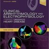 Clinical Arrhythmology and Electrophysiology: A Companion to Braunwald’s Heart Disease 3rd Edition PDF