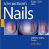 Scher and Daniel’s Nails: Diagnosis, Surgery, Therapy 4th Edition PDF
