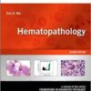 Hematopathology: A Volume in the Series: Foundations in Diagnostic Pathology, 2e