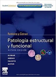 ROBBINS Y COTRAN. Patologia estructural y funcional + Student Consult (Spanish Edition)