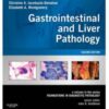 Gastrointestinal and Liver Pathology: A Volume in the Series: Foundations in Diagnostic Pathology, 2e