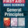 First Aid for the Basic Sciences, General Principles, Second Edition (First Aid Series)