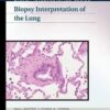 Biopsy Interpretation of the Lung (Biopsy Interpretation Series) 1 Har/Psc Edition