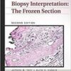 Biopsy Interpretation: The Frozen Section (Biopsy Interpretation Series)
