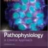Pathophysiology: A Clinical Approach Second Edition
