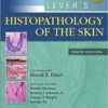Lever's Histopathology of the Skin Tenth Edition
