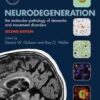 Neurodegeneration: The Molecular Pathology of Dementia and Movement Disorders 2nd Edition