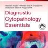 Diagnostic Cytopathology Essentials 1e