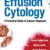 Effusion Cytology: A Practical Guide to Cancer Diagnosis First Edition