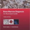 Bone Marrow Diagnosis: An Illustrated Guide 3rd Edition