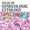 Atlas of Gynecologic Cytology 1st Edition