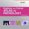 Robbins and Cotran Atlas of Pathology, 3e (Robbins Pathology)