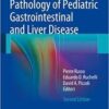 Pathology of Pediatric Gastrointestinal and Liver Disease 2nd