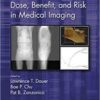 Dose, Benefit, and Risk in Medical Imaging PDF