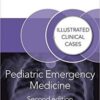 Pediatric Emergency Medicine: Illustrated Clinical Cases 2nd Edition PDF