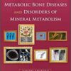 Primer on the Metabolic Bone Diseases and Disorders of Mineral Metabolism 9th Edition PDF