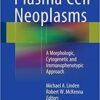 Plasma Cell Neoplasms: A Morphologic, Cytogenetic and Immunophenotypic Approach