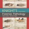 Knight's Forensic Pathology Fourth Edition 4th Edition