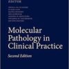 Molecular Pathology in Clinical Practice 2nd ed. 2016 Edition