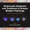 Endoscopic Diagnosis and Treatment in Urinary Bladder Pathology: Handbook of Endourology