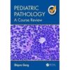 Pediatric Pathology: A Course Review