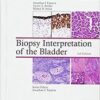 Biopsy Interpretation of the Bladder Third Edition