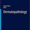 Dermatopathology (Encyclopedia of Pathology) 1st