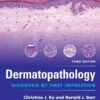 Dermatopathology: Diagnosis by First Impression 3rd Edition
