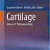 Cartilage: Volume 2: Pathophysiology 1st ed. 2017 Edition