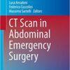 CT Scan in Abdominal Emergency Surgery (Hot Topics in Acute Care Surgery and Trauma) 1st ed. 2018 Edition PDF