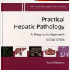 Practical Hepatic Pathology: A Diagnostic Approach: A Volume in the Pattern Recognition Series, 2e 2nd Edition