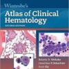 Wintrobe's Atlas of Clinical Hematology Second Edition