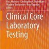 Clinical Core Laboratory Testing 1st ed