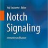 Notch Signaling: Immunity and Cancer 1st ed