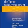Biomarkers of the Tumor Microenvironment: Basic Studies and Practical Applications 1st ed