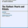 The Flatfoot: Pearls and Pitfalls, An Issue of Foot and Ankle Clinics of North America, E-Book (The Clinics: Orthopedics)