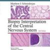Biopsy Interpretation of the Central Nervous System Second