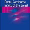 Ductal Carcinoma in Situ of the Breast 1st