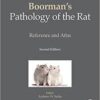 Boorman's Pathology of the Rat, Second Edition: Reference and Atlas 2nd
