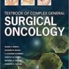 Textbook of Complex General Surgical Oncology 1st