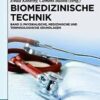 Biomedizinische Technik - Physikalische, Medizinische Und Terminologische Grundlagen (German Edition)
