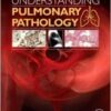 Understanding Pulmonary Pathology: Applying Pathological Findings in Therapeutic Decision Making 1st Edition